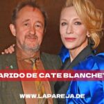 Marido de Cate Blanchett