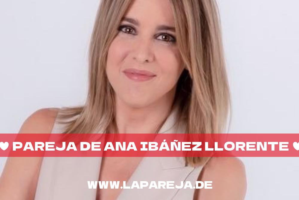 Pareja de Ana Ibáñez Llorente