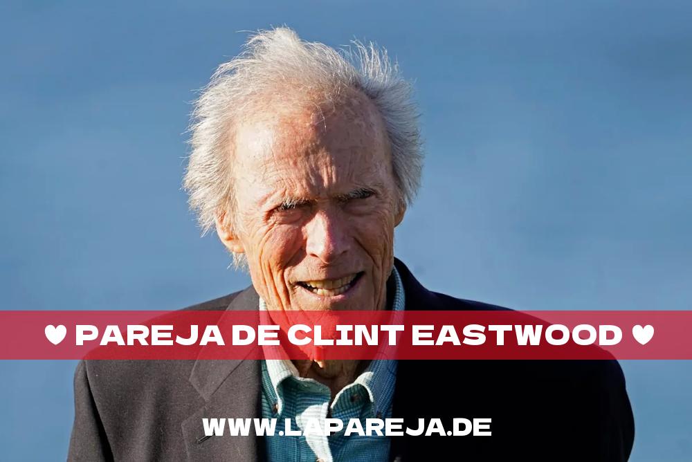 Pareja de Clint Eastwood