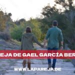 Pareja de Gael García Bernal