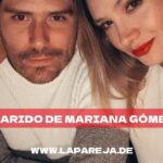 Marido de Mariana Gómez