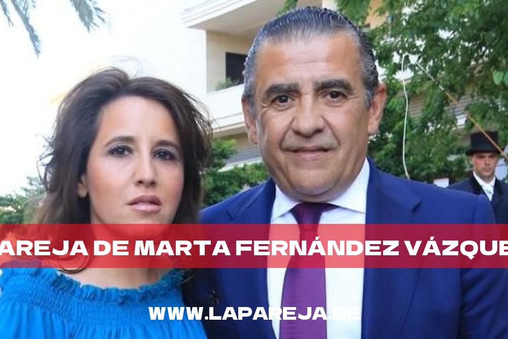 Pareja de Marta Fernández Vázquez