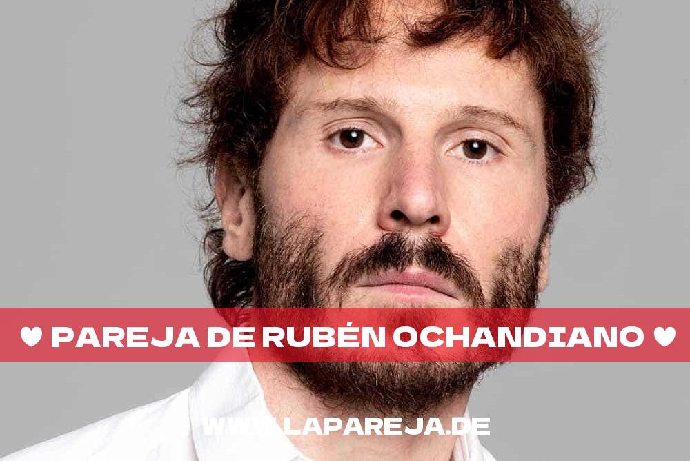 Pareja de Rubén Ochandiano