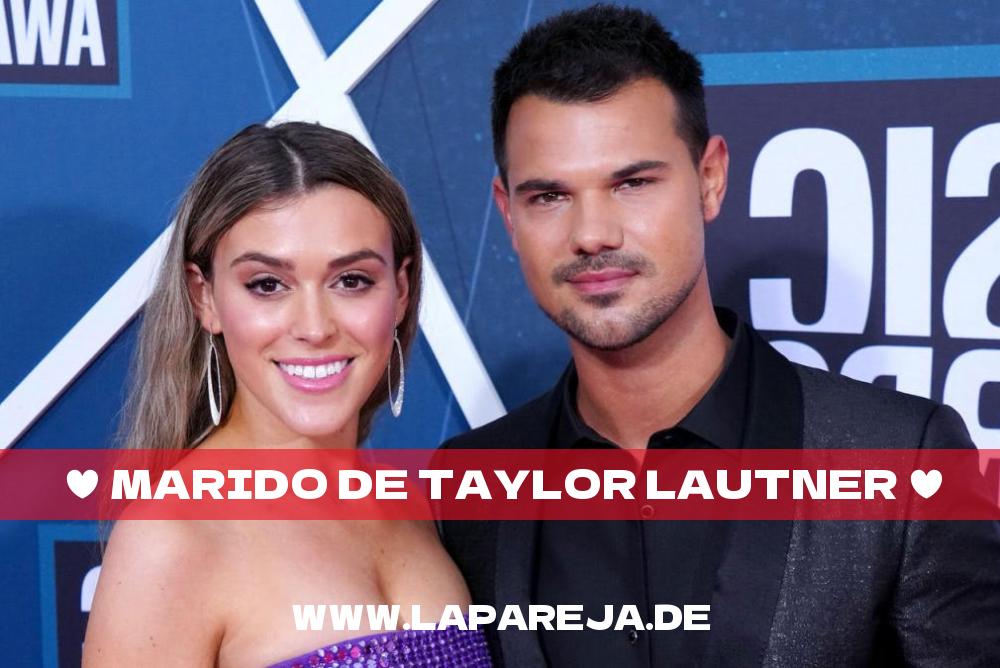 Marido de Taylor Lautner